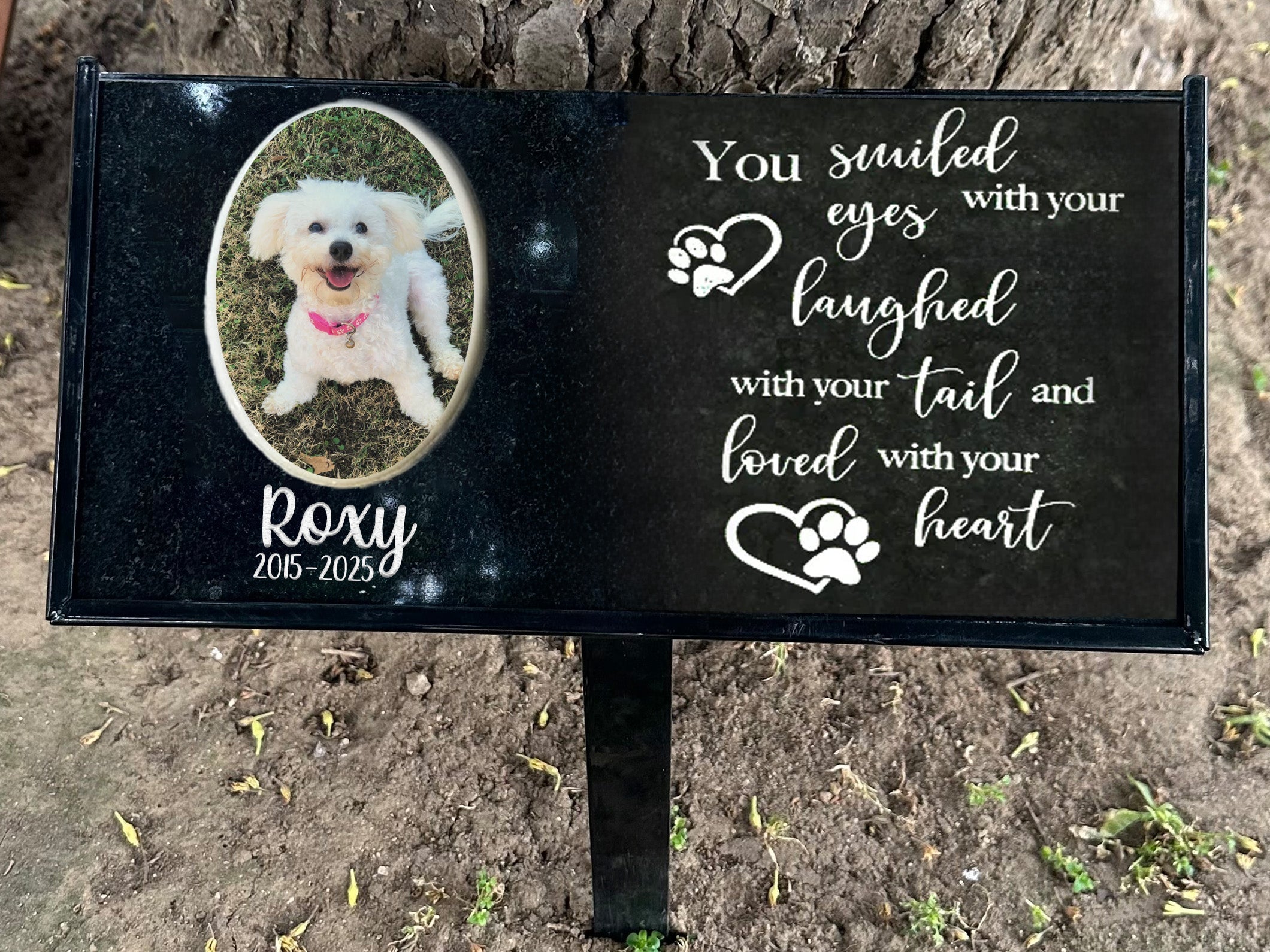 Outdoor Personalized Dog Memorial Plaque You Smiled with your eyes, laughed with your tail and loved with your heart Personalized Outdoor Plaque