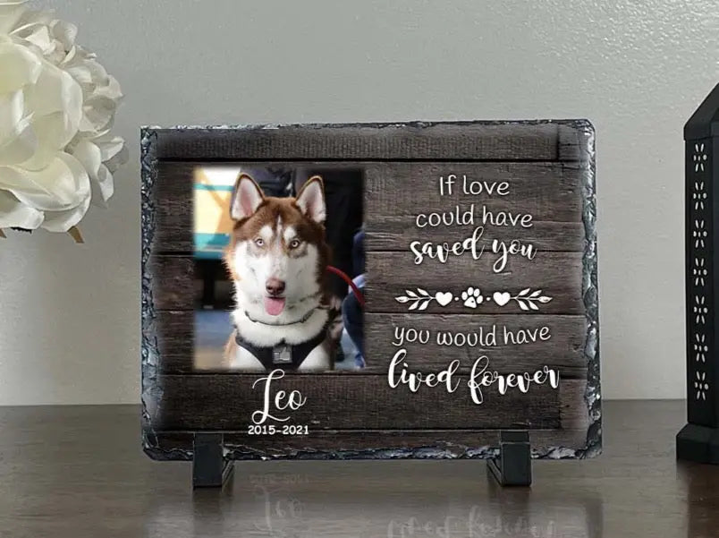 Personalized Dog Memorial If Love Could Have Saved You Personalized Picture Keepsake