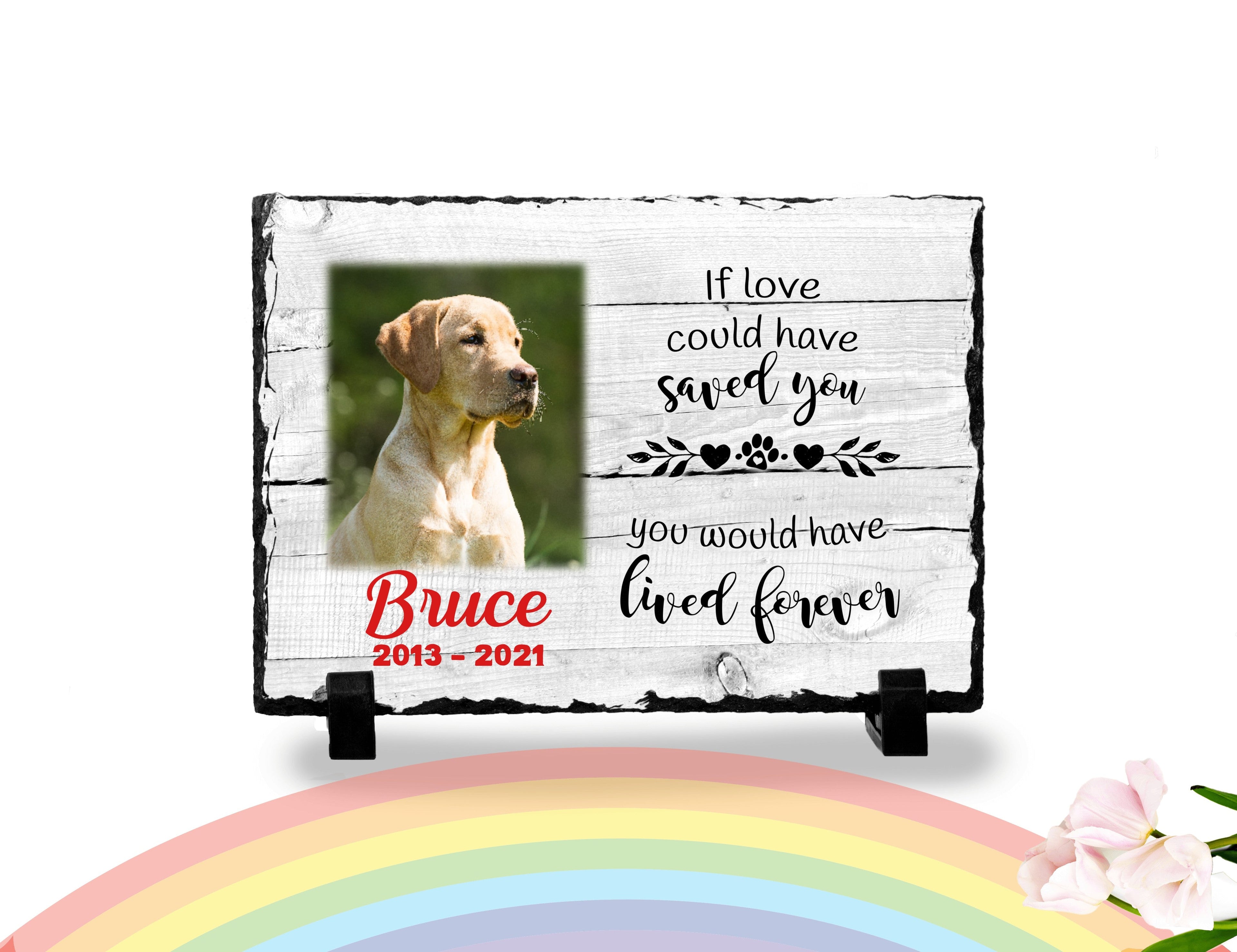 Personalized Dog Memorial If love alone could have saved you, Personalized Picture Keepsake