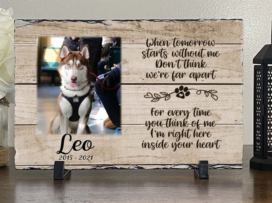 Personalized Dog Memorial When Tomorrow Starts without me Personalized Picture Keepsake