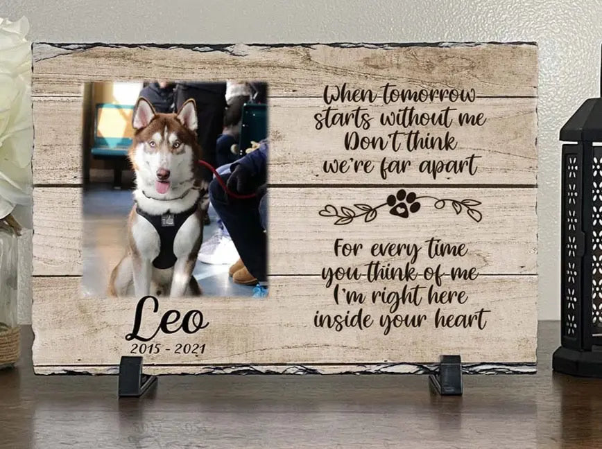 Personalized Dog Memorial When Tomorrow Starts without me Personalized Picture Keepsake