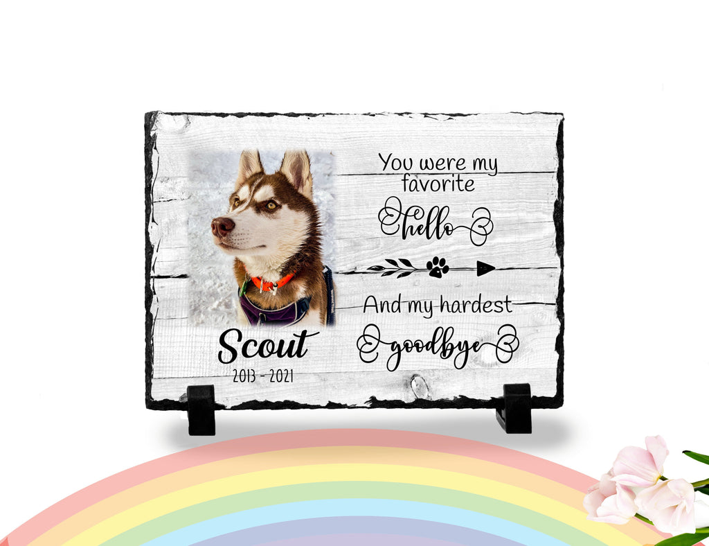 Personalized Dog Memorial Plaque You Were My Favorite Hello and My Hardest Goodbye Personalized Picture Keepsake