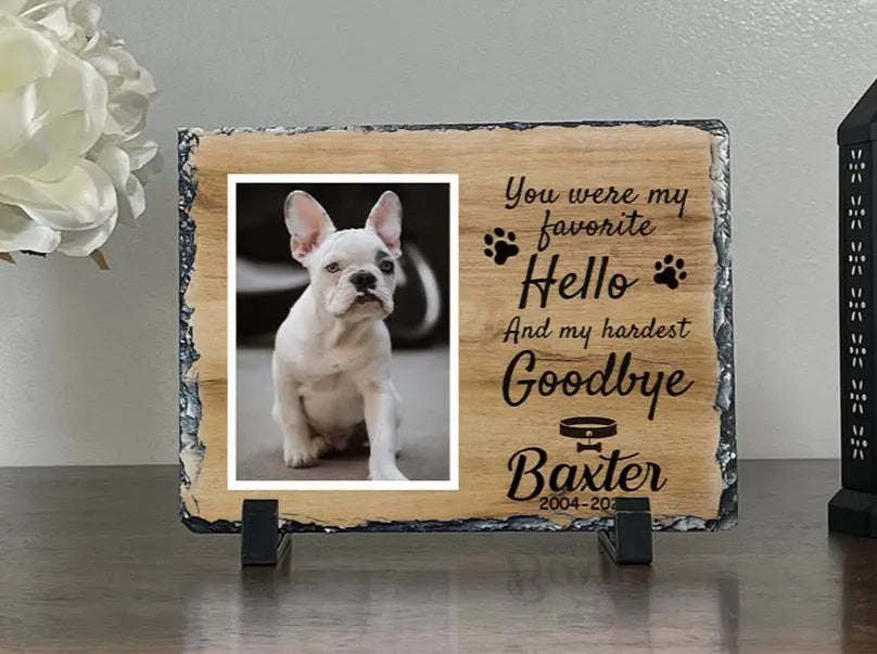 Personalized Dog Memorial Plaque You Were My Favorite Hello and My Hardest Goodbye Personalized Picture Keepsake