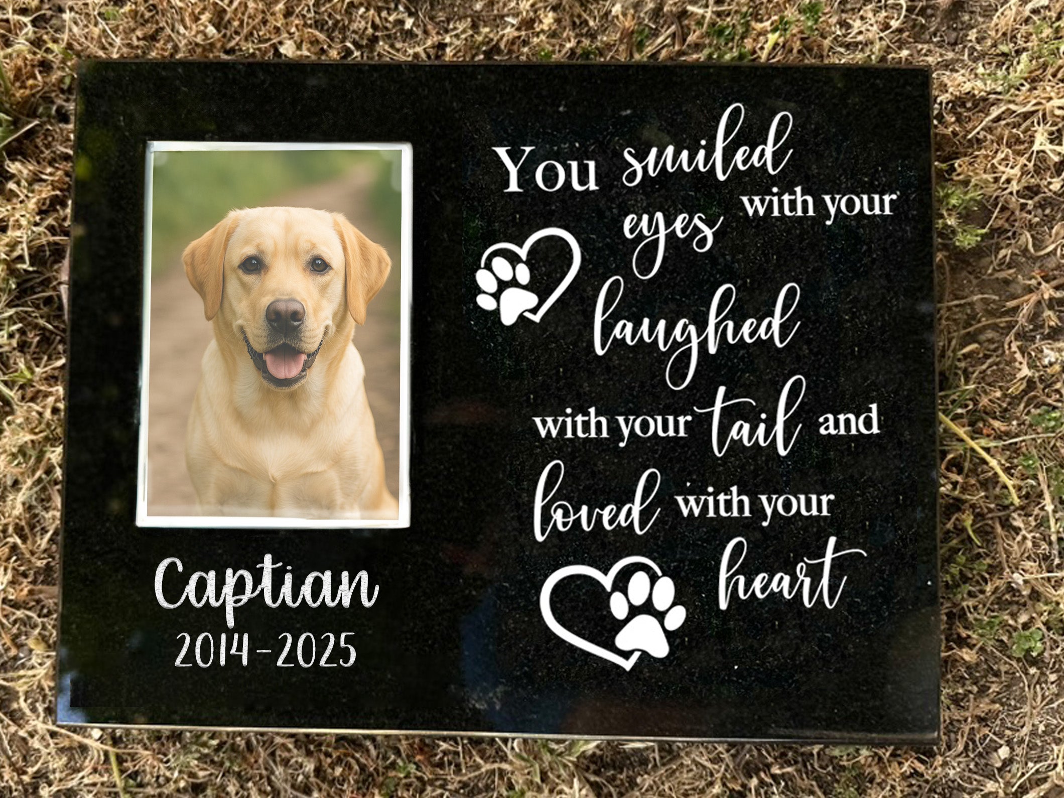 Outdoor Personalized Dog Memorial Plaque You Smiled with your eyes, laughed with your tail and loved with your heart Personalized Outdoor Plaque
